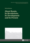 Image for About Russia, its revolutions, its development and its present
