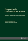 Image for Perspectives in Communication Studies: Festschrift in Honor of Prof. Dr. Ayseli Usluata
