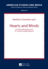 Image for Hearts and Minds: US Cultural Management in 21st Century Foreign Relations