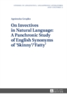 Image for On Invectives in Natural Language: A Panchronic Study of English Synonyms of &#39;Skinny&#39;/&#39;Fatty&#39;