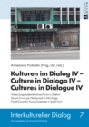 Image for Kulturen im Dialog IV - Culture in Dialogo IV - Cultures in Dialogue IV: Viertes JungakademikerInnen-Forum in Suedtirol. Quarto Forum per Neolaureati in Alto Adige. Fourth Forum for Young Graduates in South Tyrol