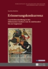 Image for Erinnerungskonkurrenz: Geschichtsschreibung in den boehmischen Laendern vom 16. Jahrhundert bis zur Gegenwart : 3