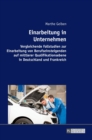 Image for Einarbeitung in Unternehmen : Vergleichende Fallstudien zur Einarbeitung von Berufseinsteigenden auf mittlerer Qualifikationsebene in Deutschland und Frankreich