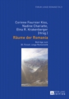 Image for Raume der Romania: Beitrage zum 30. Forum Junge Romanistik : 21