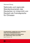 Image for Nationale und regionale Standardvarianten des Deutschen im Unterricht von Deutsch als Fremdsprache fur Chinesen