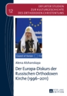 Image for Der Europa-Diskurs der Russischen Orthodoxen Kirche (1996-2011) : Band 12