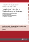 Image for Survival of utopias: life reform and progressive education in Austria and Hungary