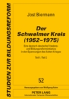 Image for Der Schwelmer Kreis (1952-1975): Eine deutsch-deutsche Friedens- und Bildungsreforminitiative in den Spannungen des Kalten Krieges - Teil 1 / Teil 2 : 52