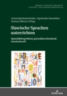 Image for Slawische Sprachen Unterrichten: Sprachuebergreifend, Grenzueberschreitend, Interkulturell