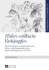 Image for Hitlers (S0(Bvoelkische Vorkaempfer(S1(B: Die Entwicklung nationalsozialistischer Kultur- und Rassenpolitik in der Baum-Frick-Regierung 1930-1931 : 47