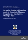 Image for Harnessing Tangible and Intangible Assets in the Context of European Integration and Globalization: Challenges Ahead: Proceedings of ESPERA 2019