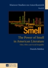 Image for The Power of Smell in American Literature: Odor, Affect, and Social Inequality