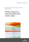 Image for Polish Literature and the Holocaust (1939-1968)