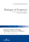 Image for Dialogue of Scriptures: The Tatar Tefsir in the Context of Biblical and Qur&#39;anic Interpretations