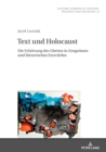 Image for Text und Holocaust: Die Erfahrung des Ghettos in Zeugnissen und literarischen Entwuerfen