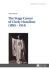 Image for The Stage Career of Cicely Hamilton (1895-1914)
