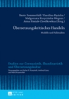 Image for Uebersetzungskritisches Handeln: Modelle und Fallstudien