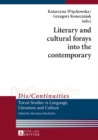 Image for Literary and cultural forays into the contemporary : 15