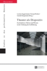 Image for Theater als Dispositiv : Dysfunktion, Fiktion und Wissen in der Ordnung der Auffuehrung