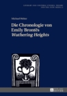 Image for Die Chronologie von Emily Brontes  Wuthering Heights>> : 2