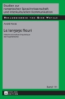 Image for Le langage fleuri : Histoire et analyse linguistique de l&#39;euph?misme