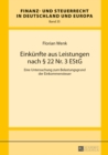 Image for Die Einkuenfte aus Leistungen nach  22 Nr. 3 EStG: Eine Untersuchung zum Belastungsgrund der Einkommensteuer