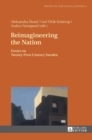 Image for Reimagineering the Nation : Essays on Twenty-First-Century Sweden