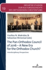Image for The Pan-Orthodox Council of 2016 – A New Era for the Orthodox Church?