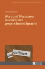 Image for Wort und Wortarten aus Sicht der gesprochenen Sprache