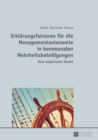 Image for Erklaerungsfaktoren fuer die Managementautonomie in kommunalen Mehrheitsbeteiligungen: Eine empirische Studie