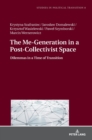 Image for The Me-Generation in a Post-Collectivist Space : Dilemmas in a Time of Transition