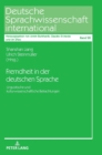 Image for Fremdheit in der deutschen Sprache : Linguistische und kulturwissenschaftliche Betrachtungen