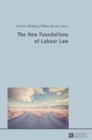 Image for The New Foundations of Labour Law
