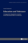 Image for Education and Tolerance : A Comparative Quantitative Analysis of the Educational Effect on Tolerance