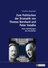Image for Zum Politischen der Dramatik von Thomas Bernhard und Peter Handke: Neue Aufteilungen des Sinnlichen