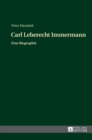 Image for Carl Leberecht Immermann : Eine Biographie