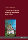 Image for Christian Wagner. Beitraege zu Leben und Werk