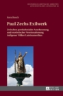 Image for Paul Zechs Exilwerk : Zwischen postkolonialer Anerkennung und exotistischer Vereinnahmung indigener Voelker Lateinamerikas