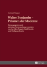 Image for Walther Benjamin - Prismen der Moderne