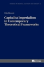 Image for Capitalist Imperialism in Contemporary Theoretical Frameworks : New Theories