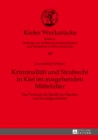 Image for Kriminalitaet und Strafrecht in Kiel im ausgehenden Mittelalter: Das Varbuch als Quelle zur Rechts- und Sozialgeschichte