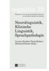 Image for Neurolinguistik, Klinische Linguistik, Sprachpathologie
