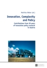 Image for Innovation, Complexity and Policy: Contributions from 30 years of innovation policy research in Austria