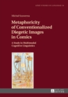 Image for Metaphoricity of Conventionalized Diegetic Images in Comics: A Study in Multimodal Cognitive Linguistics