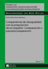 Image for Comparativas de desigualdad con la preposicion de en espanol: comparacion y pseudocomparacion