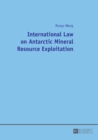 Image for International Law on Antarctic Mineral Resource Exploitation