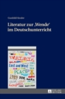 Image for Literatur zur Wende im Deutschunterricht