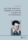 Image for Fritz Joede 1906-1923 - Paedagogik im Umbruch zu Beginn des 20. Jahrhunderts