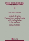 Image for Middle English Prepositions and Adverbs with the Prefix  be->> in Prose Texts: A Study in Their Semantics, Dialectology and Frequency : 50