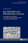 Image for Das Taeterbild in der Ueberlebenden-Literatur : Ein Vergleich der Taeterbilder in der fruehen und spaeten Lagerliteratur von Buchenwald und Dachau